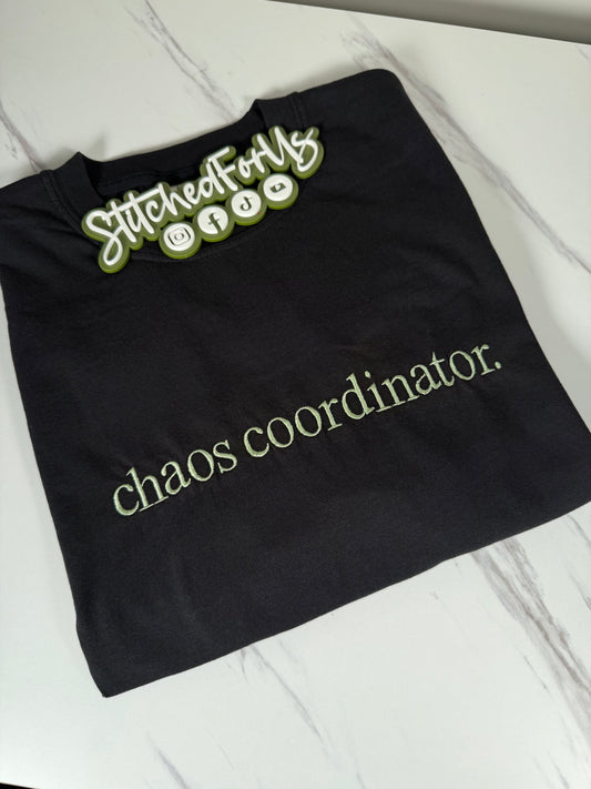 “Chaos Coordinator” T-Shirt