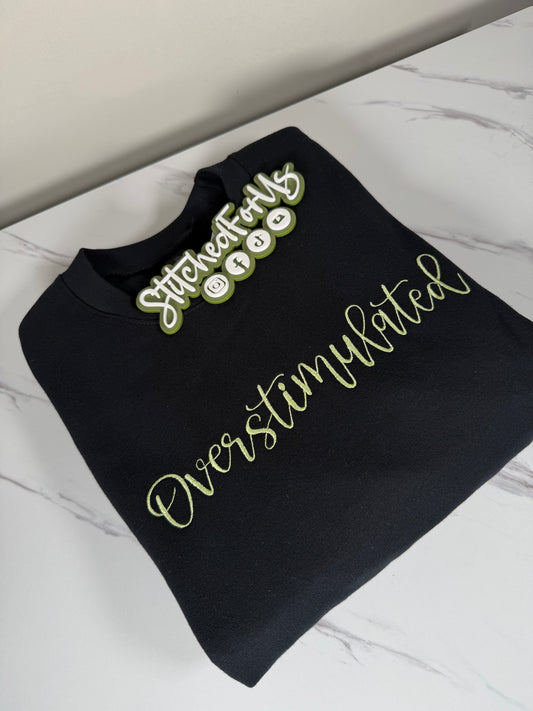 “Overstimulated” T-Shirt